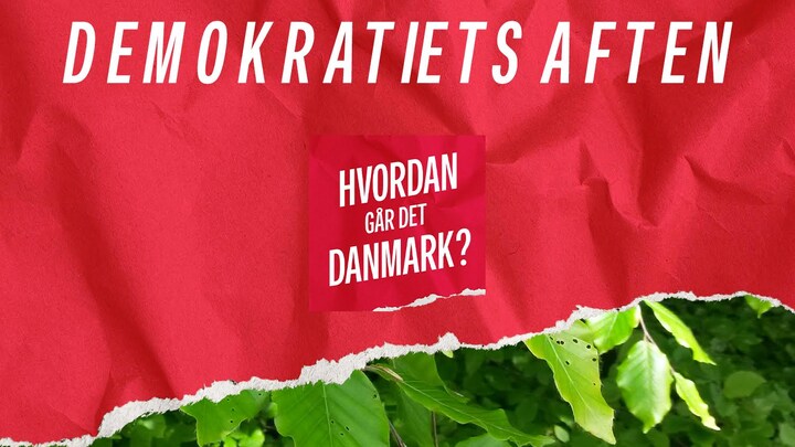 Invitation til 'Demokratiets Aften – Hvordan går det Danmark?'