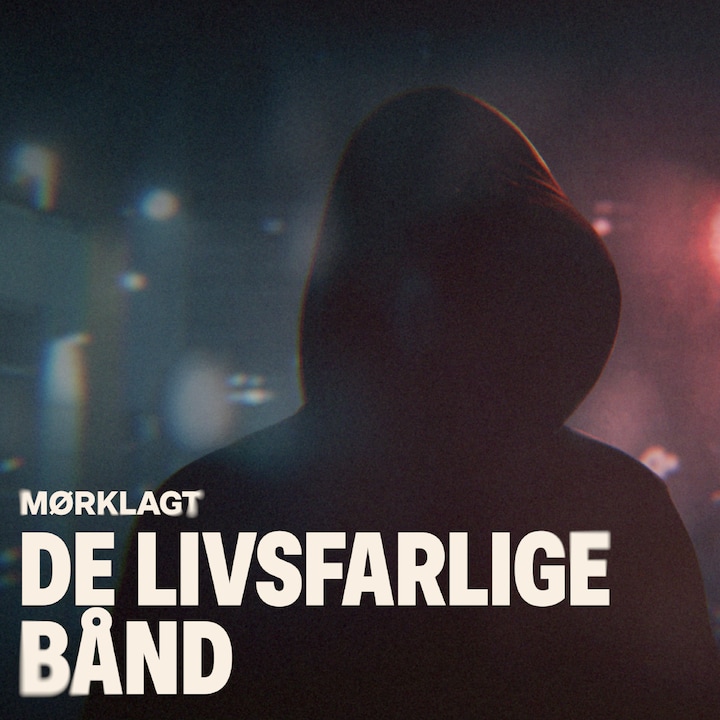 De livsfarlige bånd