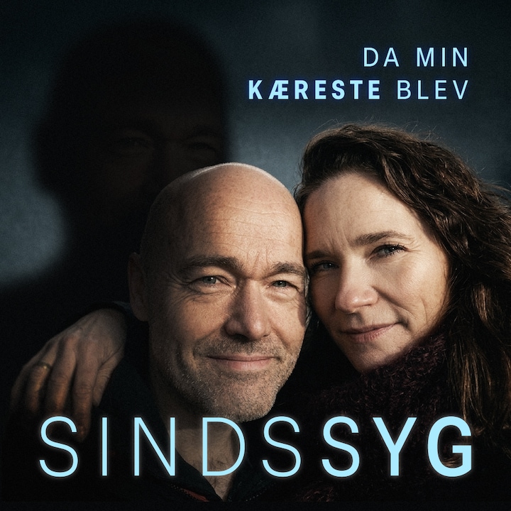 Da min kæreste blev sindssyg