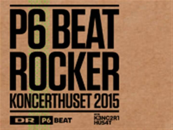 P6 BEAT Rocker Koncerthuset klar med første navn på plakaten | Presse | DR