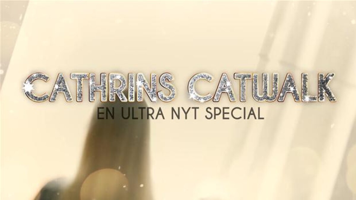 'Cathrins Catwalk' om at være model | Nyt | DR