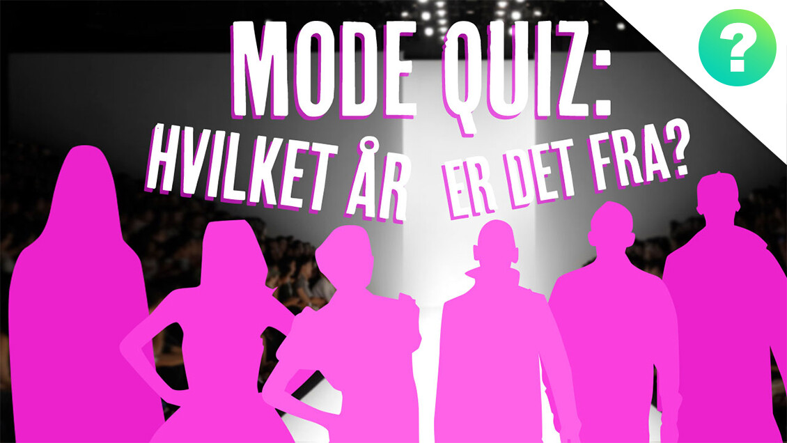 QUIZ: Hvor Meget Ved Du Om Mode? | Ultra Nyt | DR